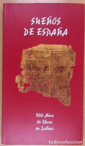 Libri di seconda mano: Sueños de España. 500 años de libros en ladino